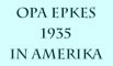 Opa Epkes 1935 in Amerika